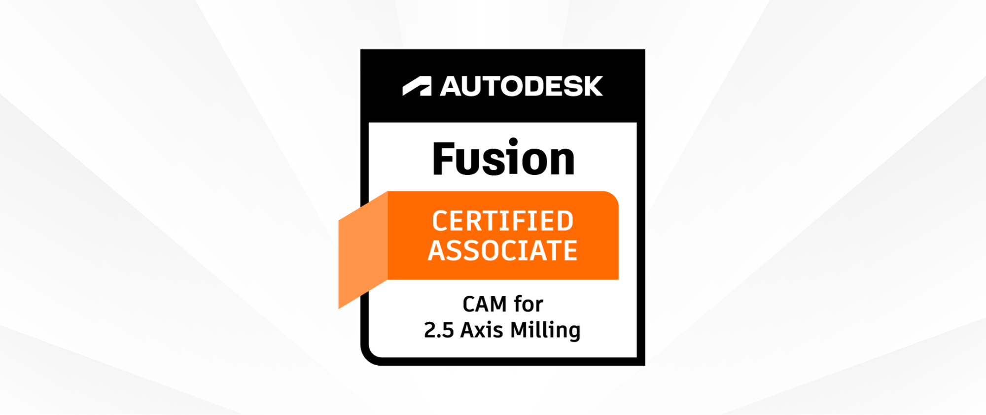 Sertifikasi [Pelatihan + Sertifikasi Internasional] Autodesk Certified Associate: CAM for 2.5-Axis Milling with Autodesk Fusion