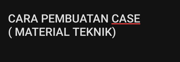 Cara Pembuatan Case slide 1