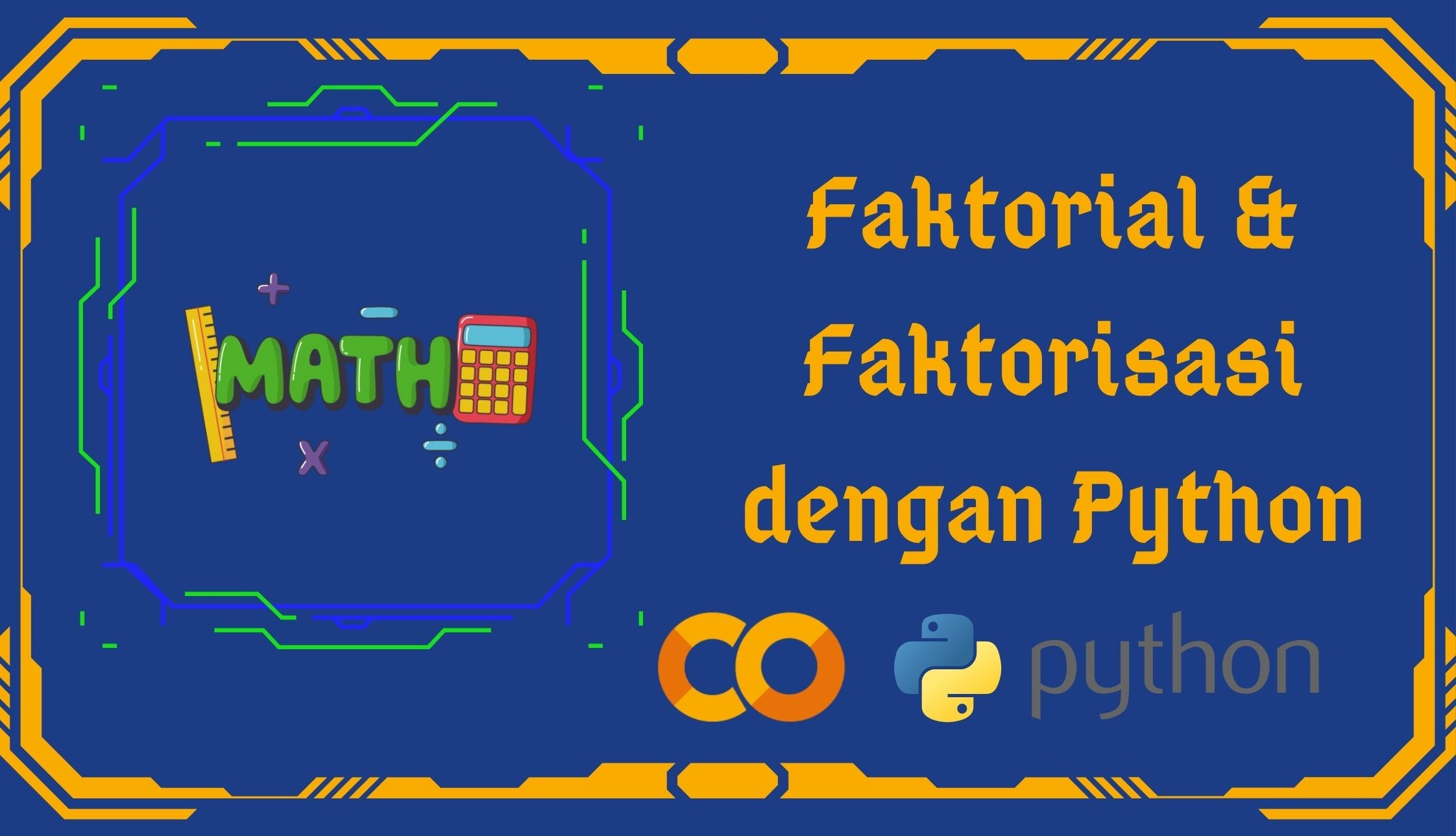 Faktorial & Faktorisasi dengan Python slide 1