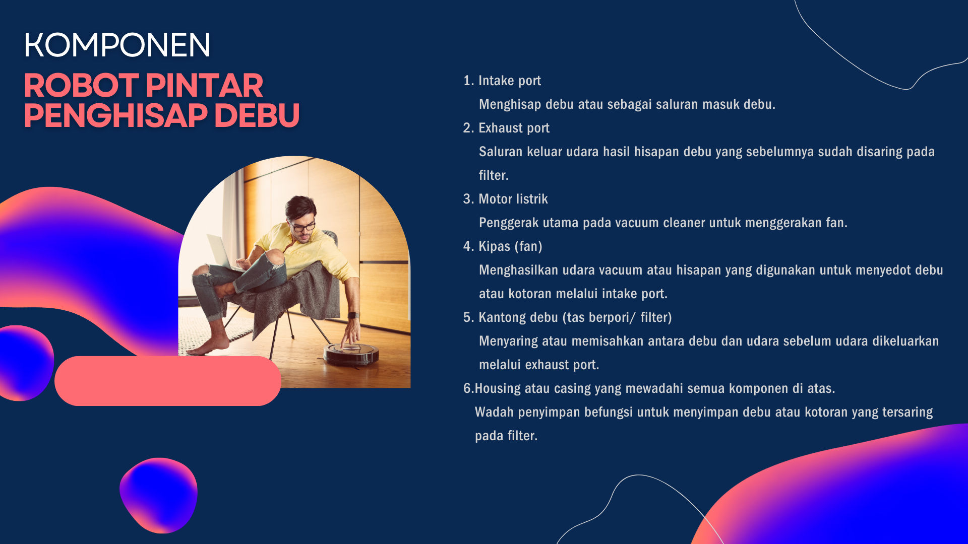 Robot Pintar Pembersih dan Penghisap Debu slide 3