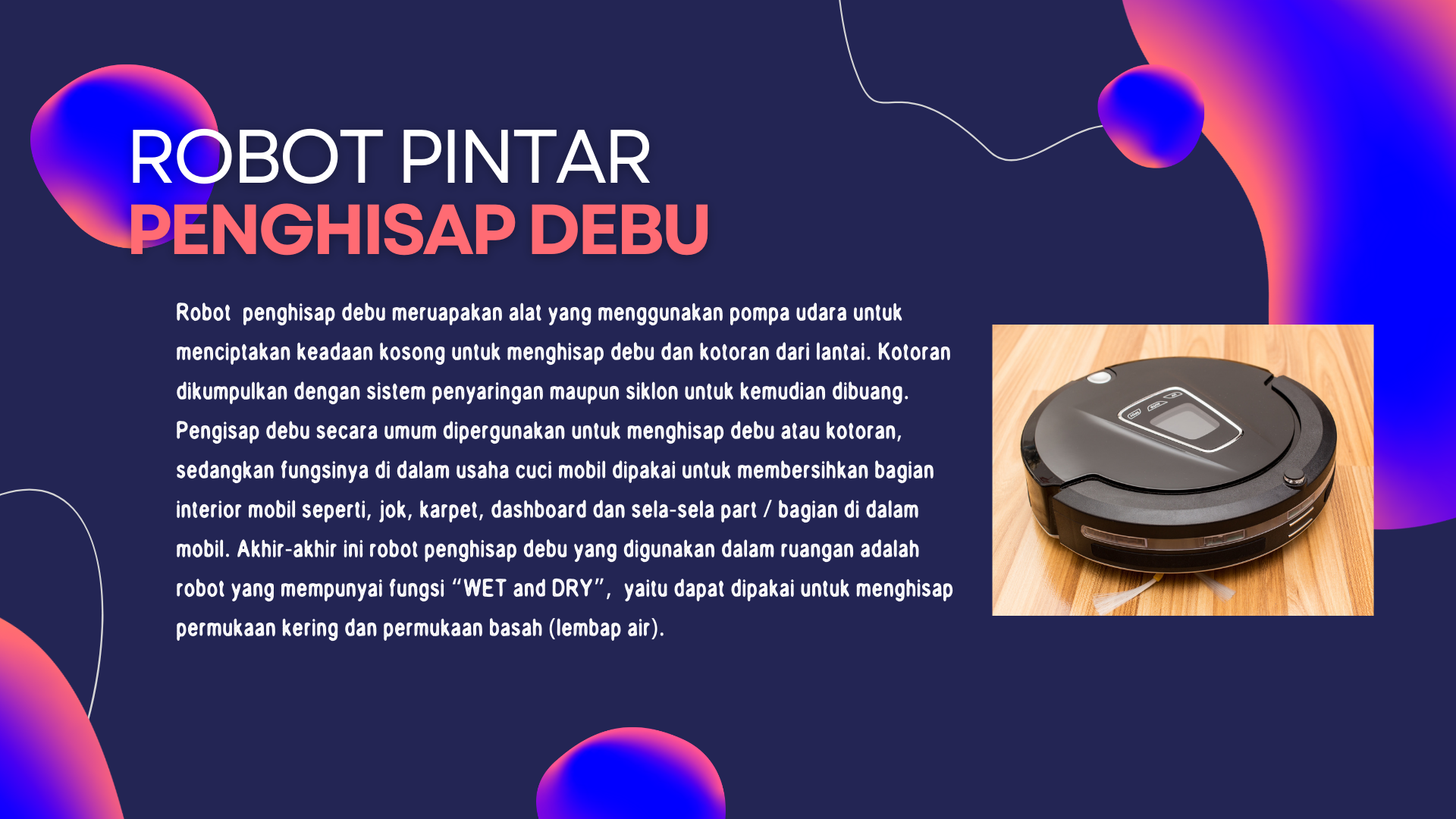 Robot Pintar Pembersih dan Penghisap Debu slide 1