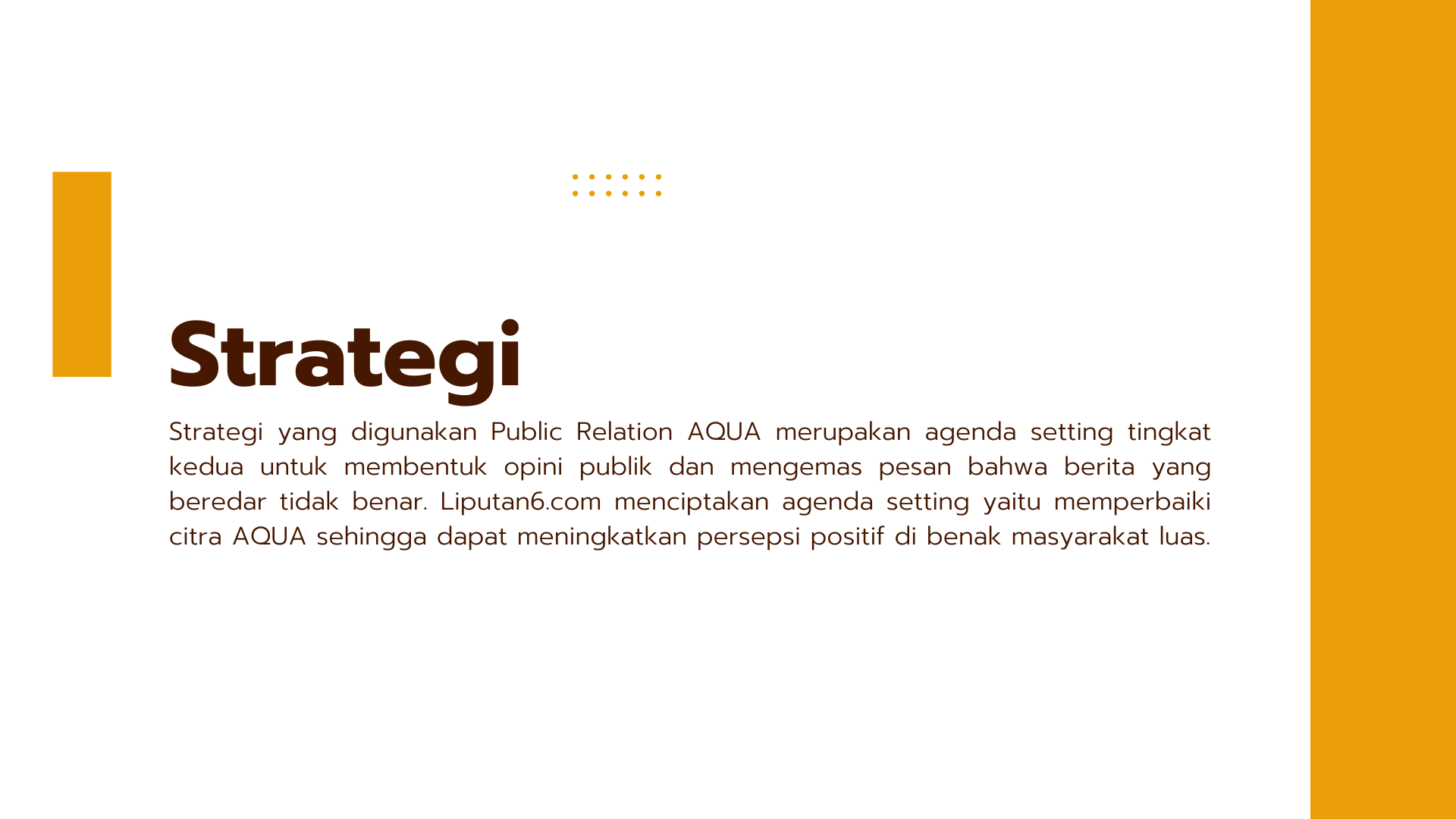 Case Study: Strategi Public Relation slide 3