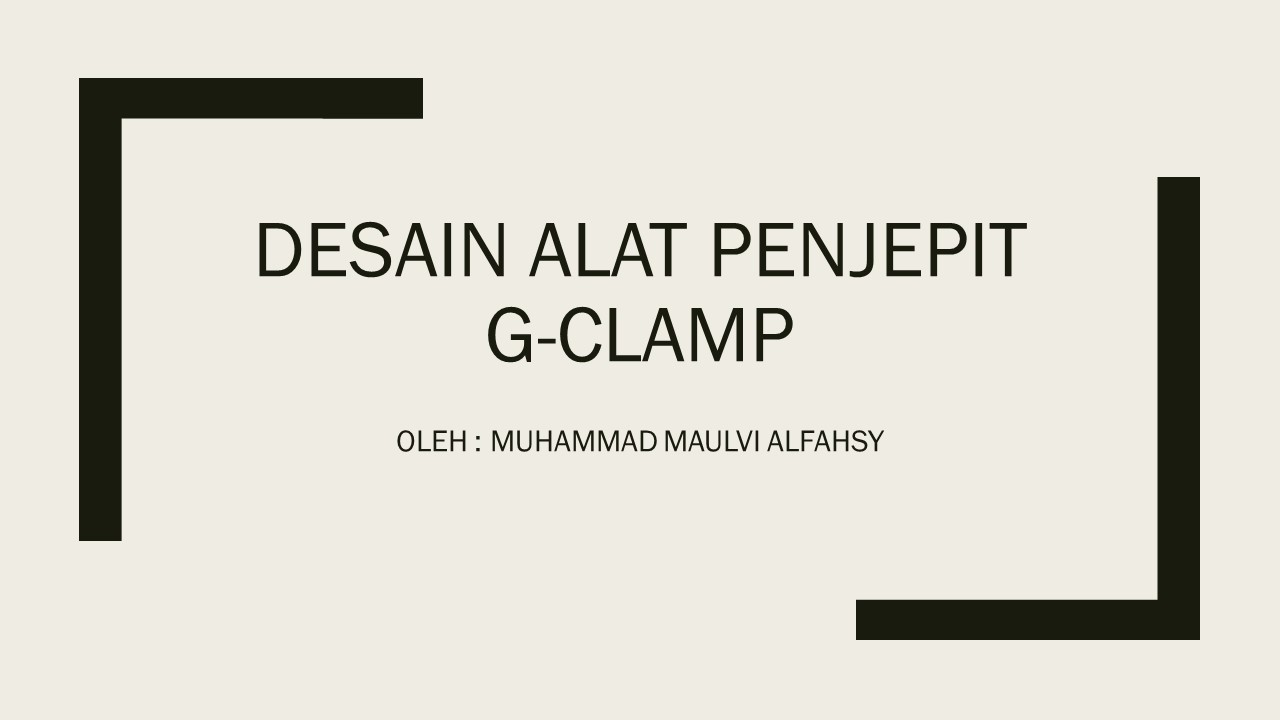 DESAIN ALAT PENJEPIT G-CLAMP slide 1