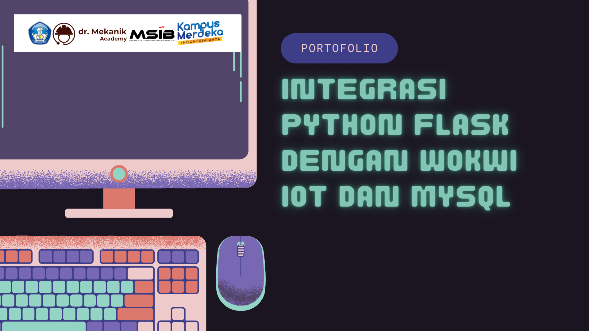 Integrasi Python Flask dengan Wokwi IoT dan MySql slide 1