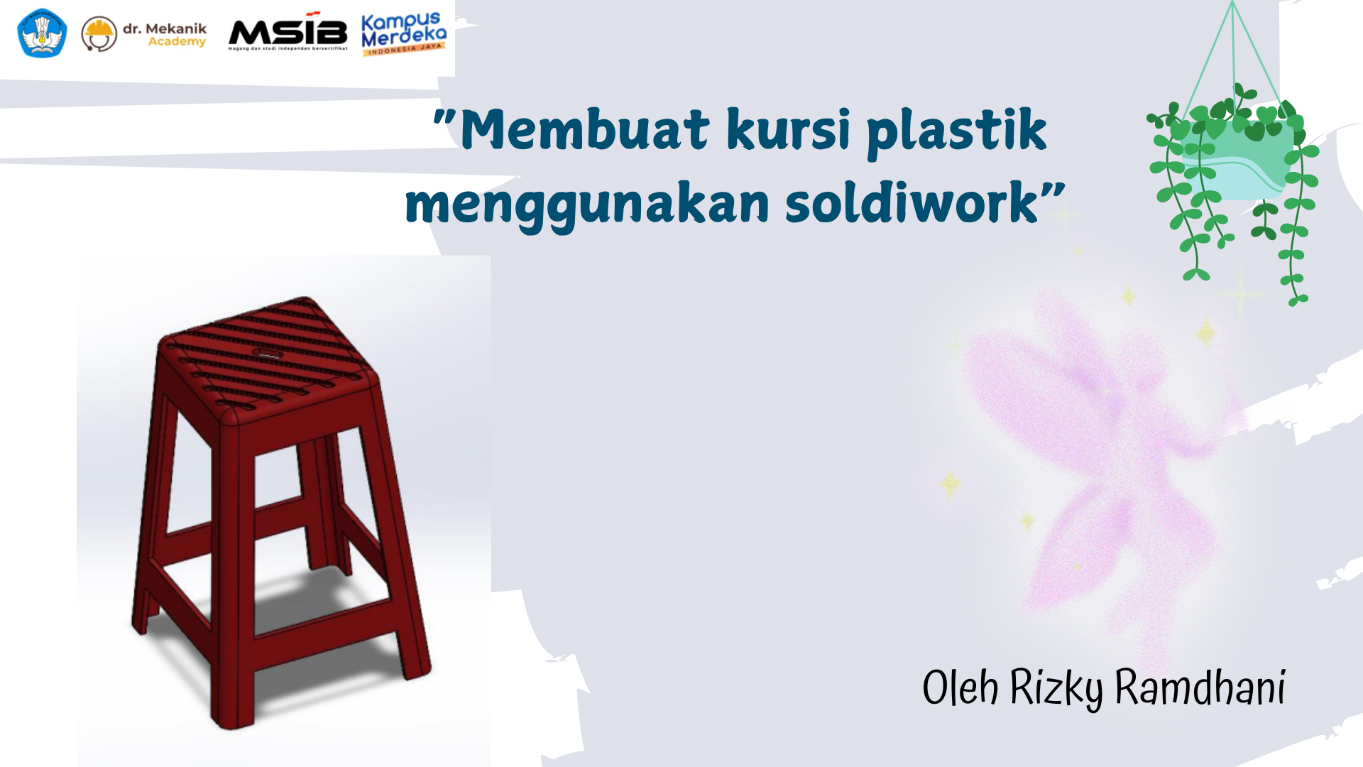 Membuat Kursi Plastik Menggunakan Solidwork slide 1