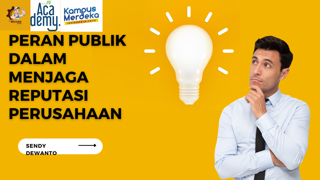 Peran Publik Dalam Menjaga Reputasi Perushaan