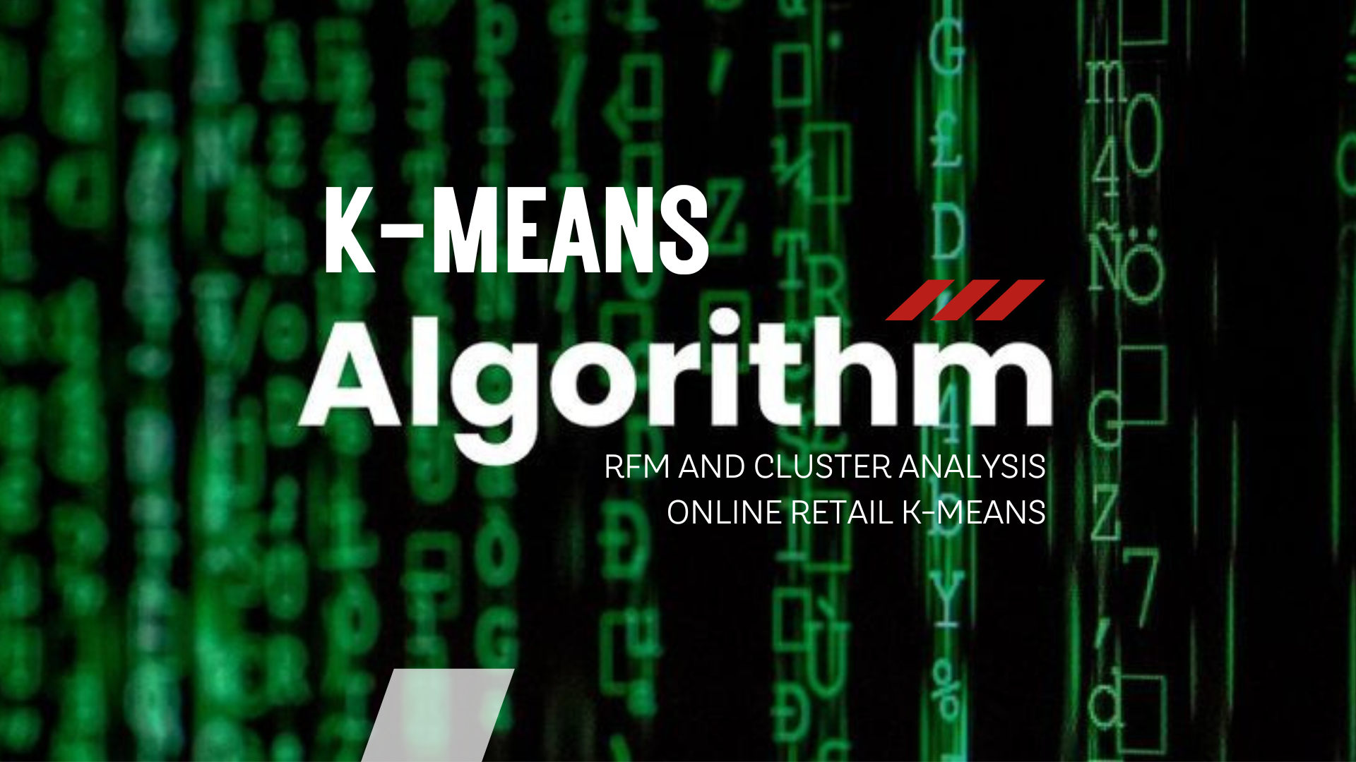 RFM AND CLUSTER ANALYSIS ONLINE RETAIL K-MEANS