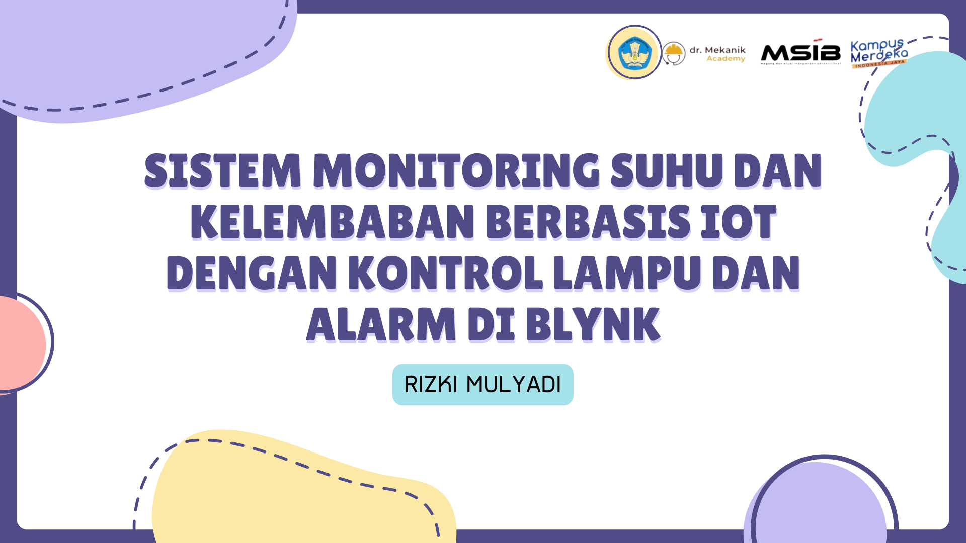 Sistem Monitoring Suhu dan Kelembaban Berbasis IoT