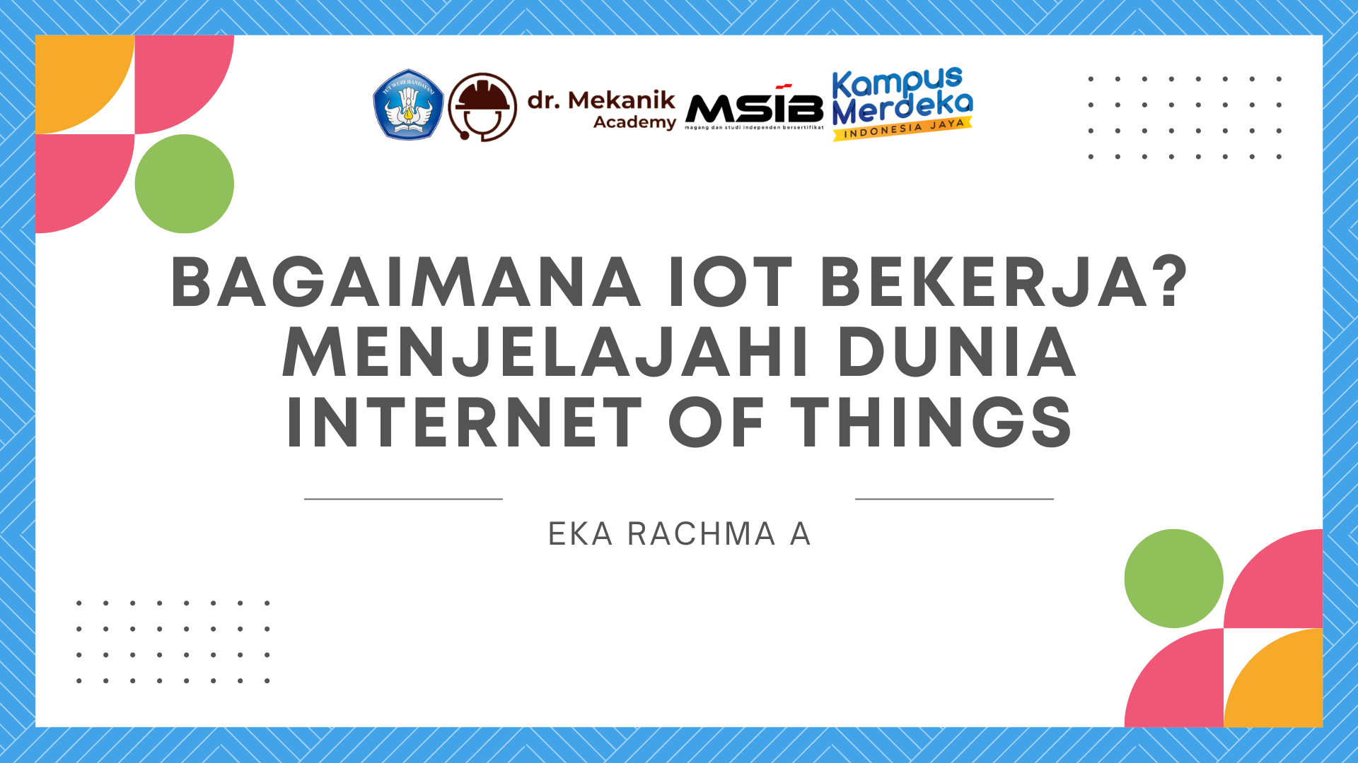 Bagaimana IoT Bekerja? Menjelajahi Dunia IoT