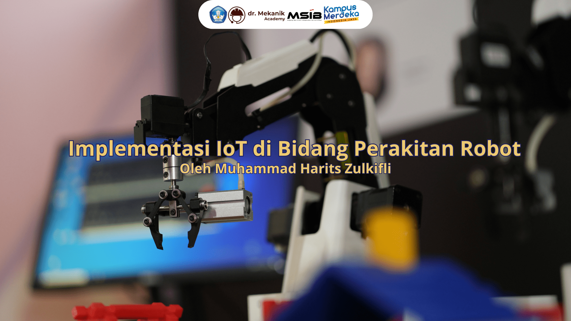 Implementasi IoT di Bidang Perakitan Robot