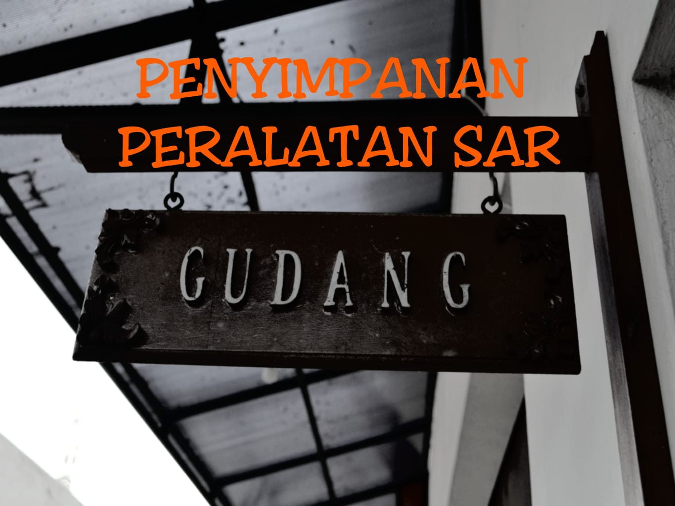 Penyimpanan Peralatan SAR