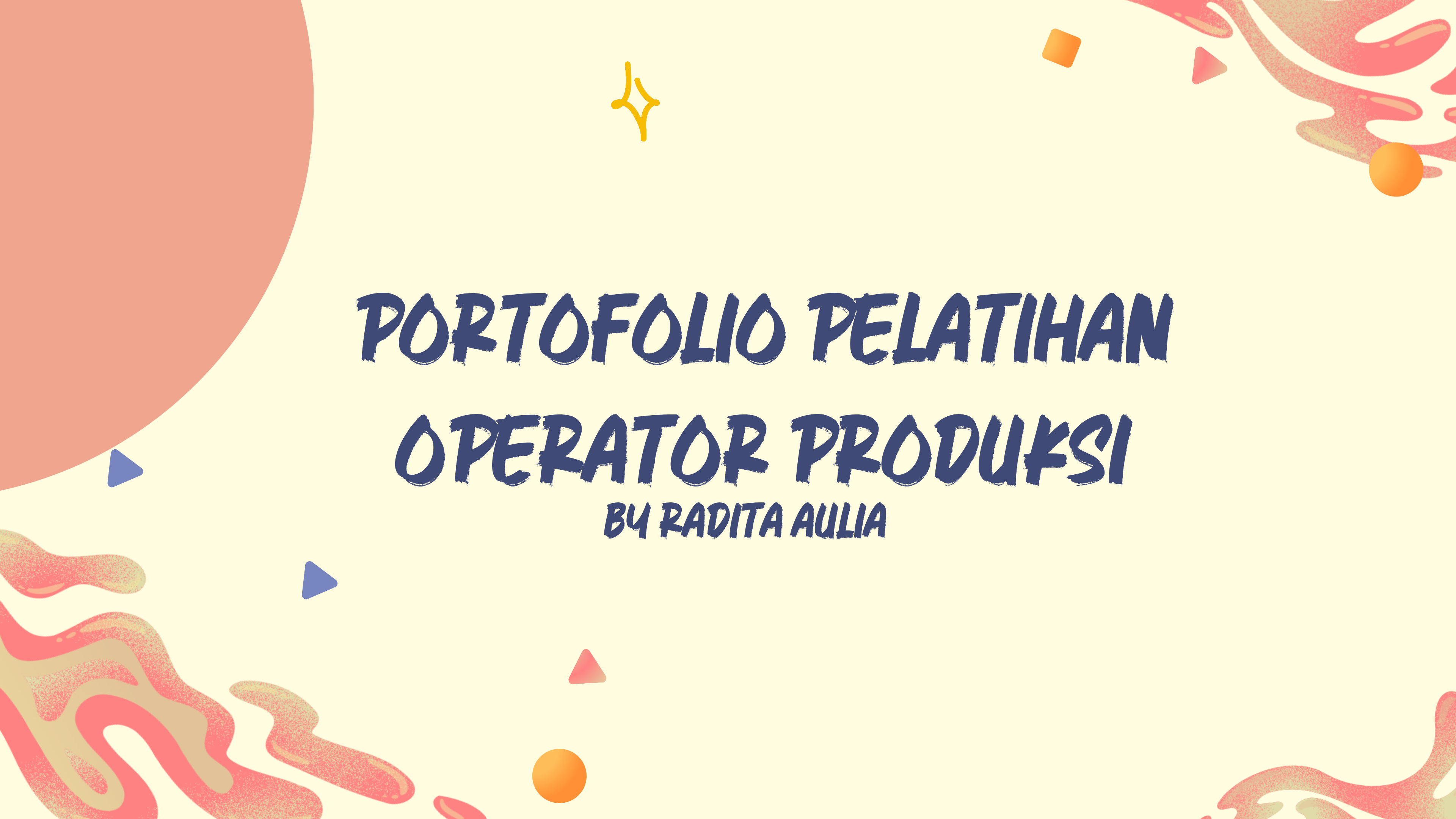 Portofolio Pelatihan Operator Produksi Radita Auli